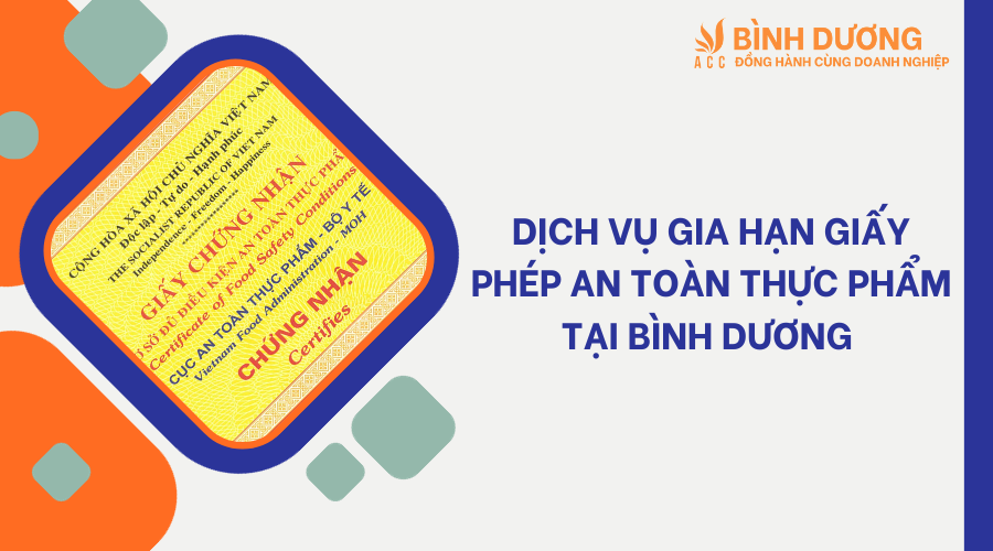 Dịch vụ gia hạn giấy phép an toàn thực phẩm tại Bình Dương
