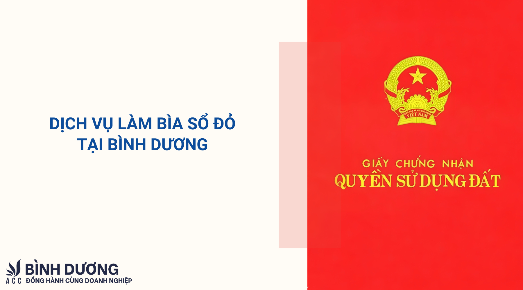 Dịch vụ làm bìa sổ đỏ tại Bình Dương