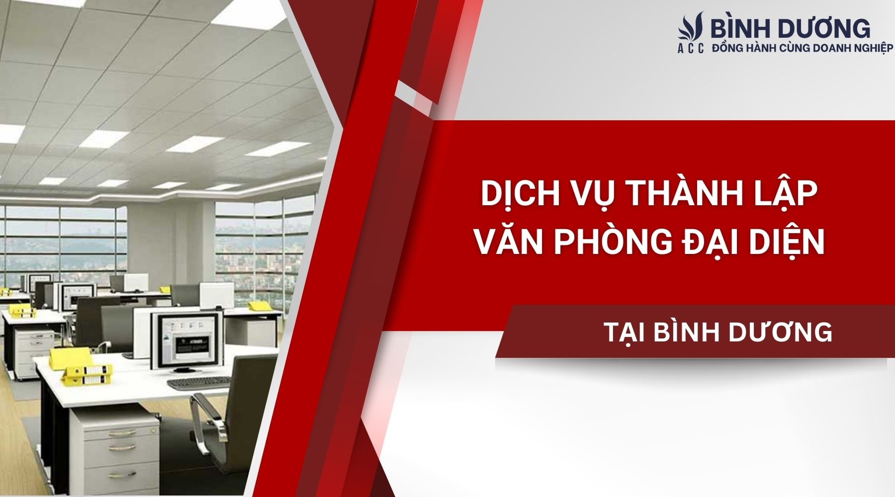 Dịch vụ thành lập văn phòng đại diện tại Bình Dương