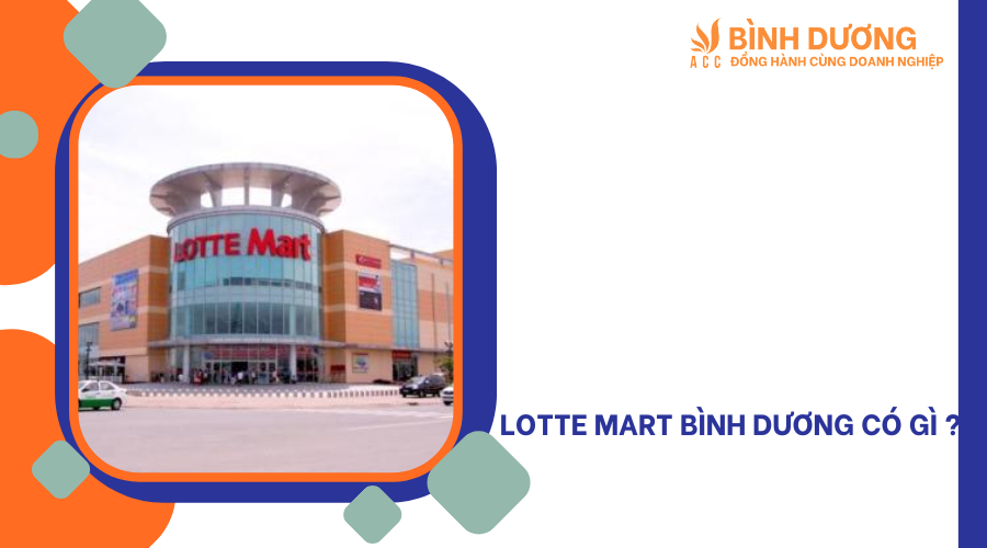 Lotte Mart Bình Dương có gì ?