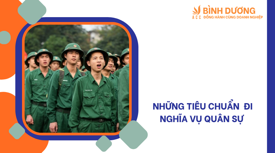 Những tiêu chuẩn đi nghĩa vụ quân sự