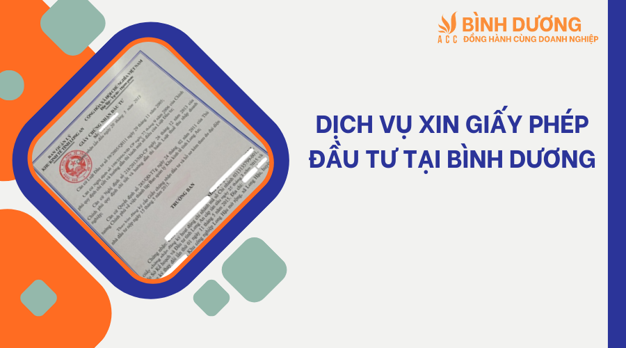 Dịch vụ xin giấy phép đầu tư tại Bình Dương