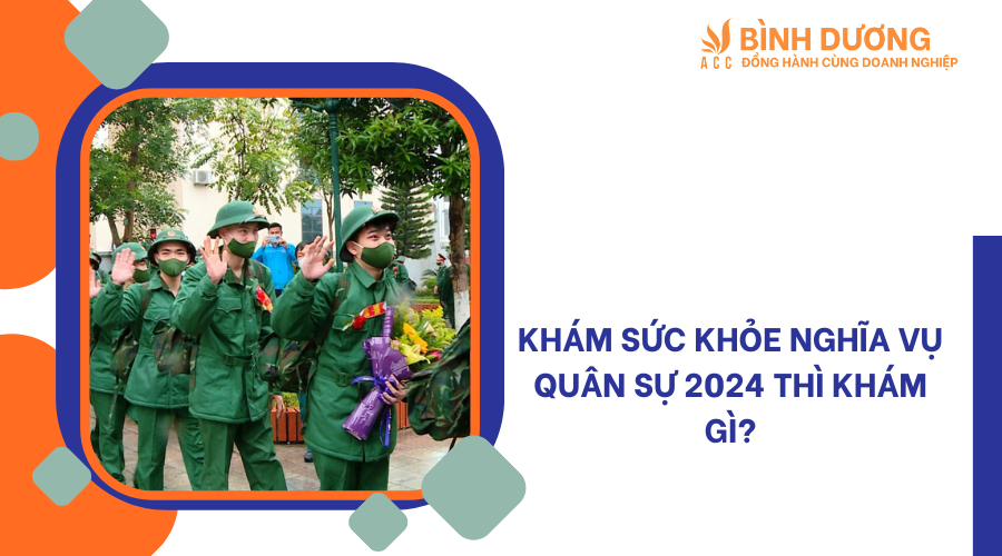 Khám sức khỏe nghĩa vụ quân sự 2024 thì khám gì?