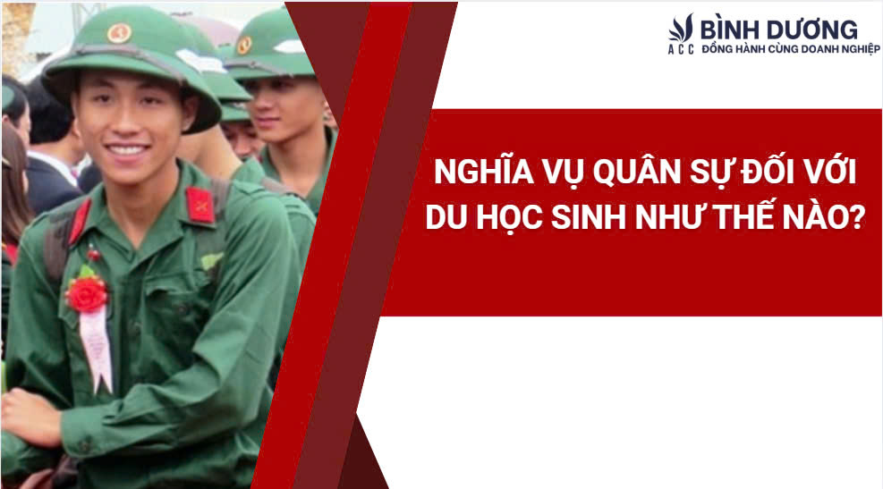 Nghĩa vụ quân sự đối với du học sinh như thế nào?