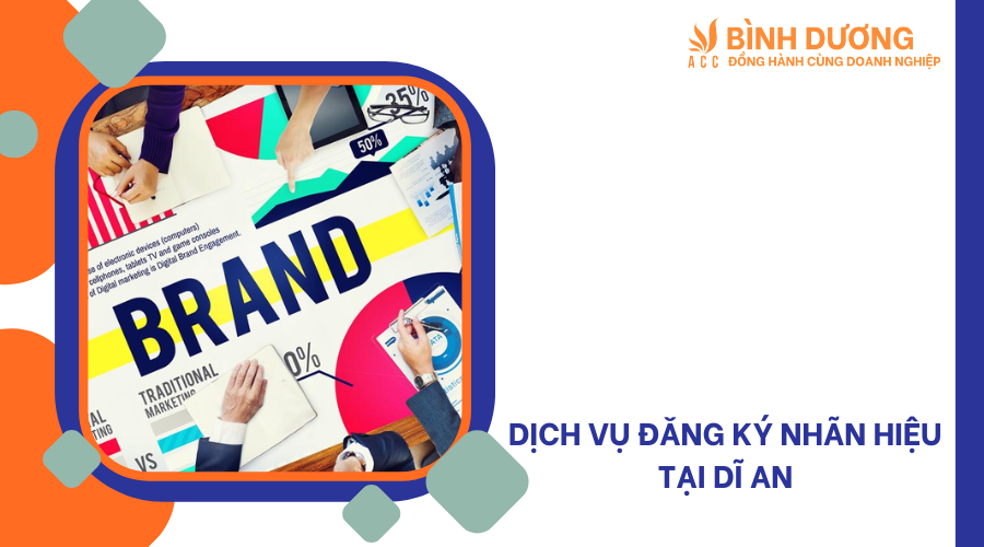 Dịch vụ đăng ký nhãn hiệu tại Dĩ An