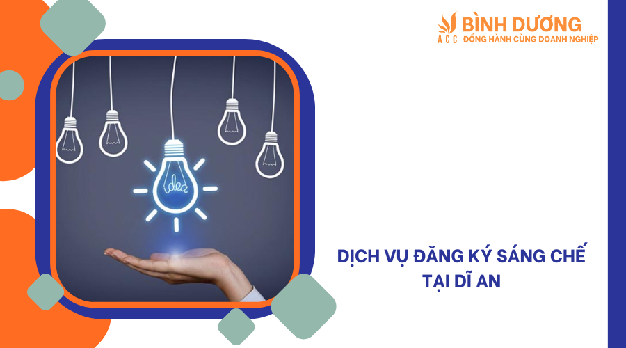 Dịch vụ đăng ký sáng chế tại Dĩ An