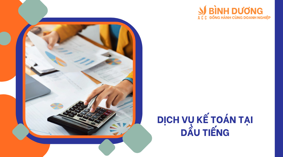 Dịch vụ kế toán tại Dầu Tiếng