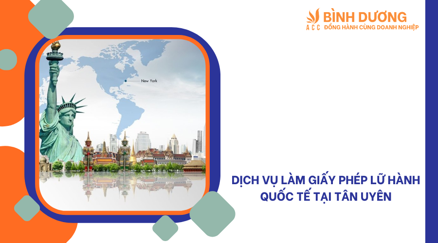 Dịch vụ làm giấy phép lữ hành quốc tế tại Tân Uyên