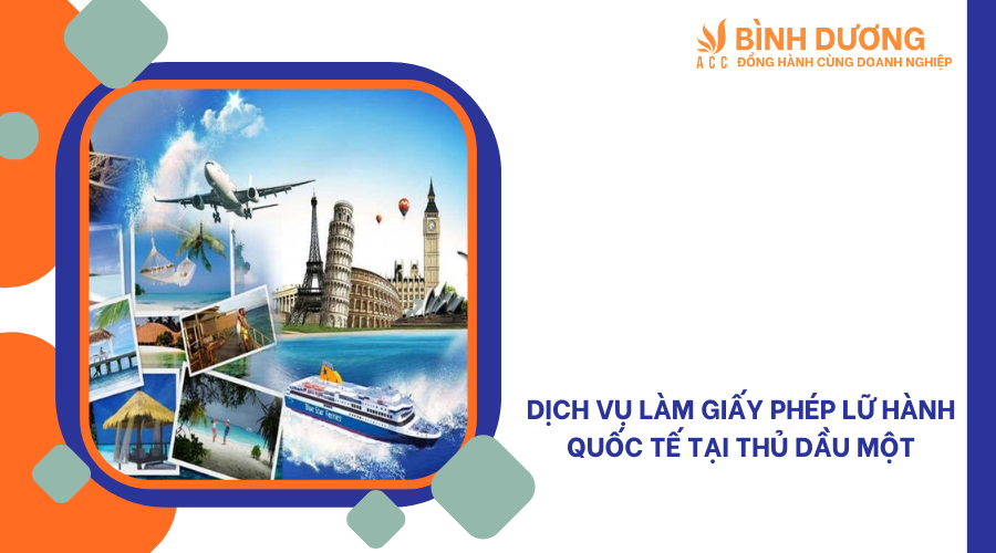Dịch vụ làm giấy phép lữ hành quốc tế tại Thủ Dầu Một