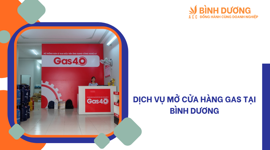 Dịch vụ mở cửa hàng gas tại Bình Dương