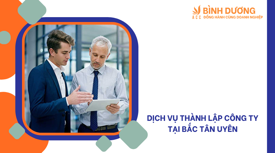 Dịch vụ thành lập công ty tại Bắc Tân Uyên