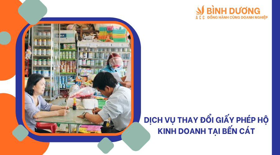 Dịch vụ thay đổi giấy phép hộ kinh doanh tại Bến Cát