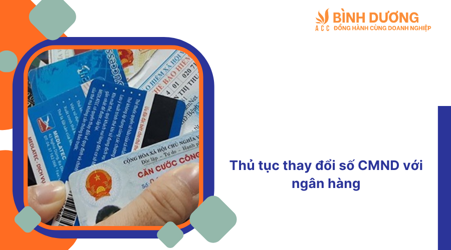 Đổi cmnd sang cccd có cần thay đổi thông tin thẻ ngân hàng