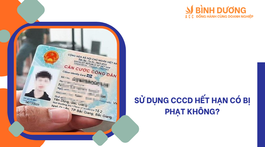 Sử dụng CCCD hết hạn có bị phạt không?