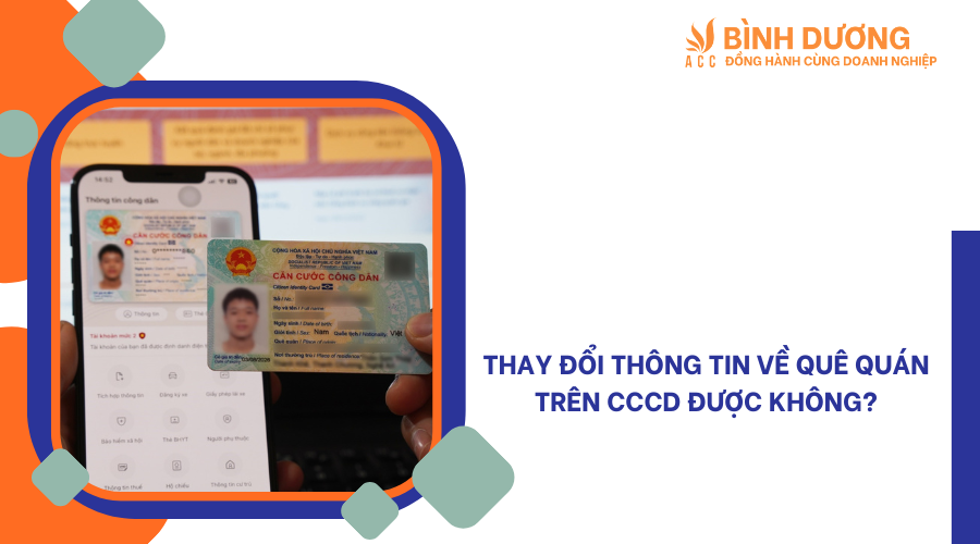 Thay đổi thông tin về quê quán trên cccd được không?