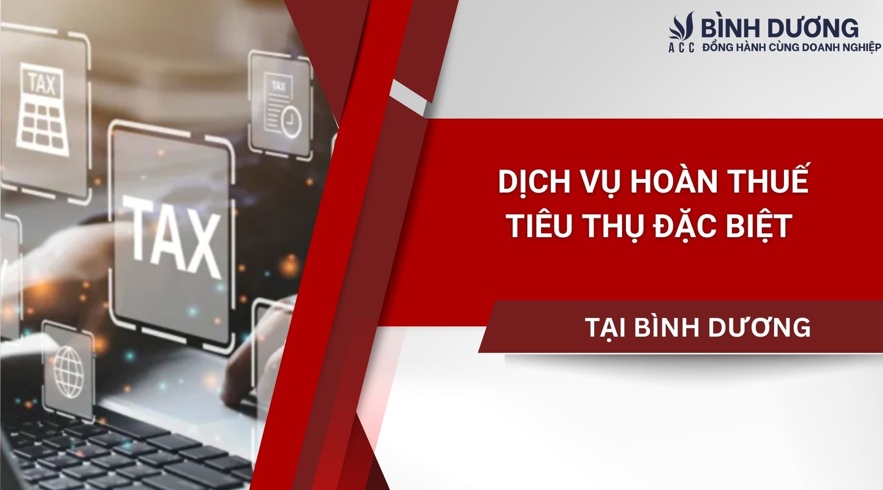Dịch vụ hoàn thuế tiêu thụ đặc biệt tại Bình Dương