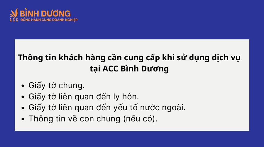 Thông tin khách hàng cần cung cấp khi sử dụng dịch vụ tại ACC Bình Dương