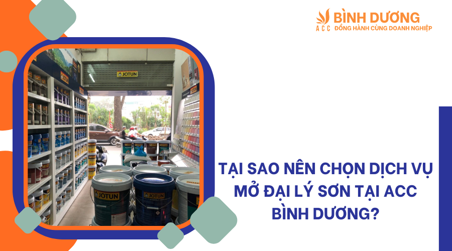 Dịch vụ mở đại lý sơn tại Bình Dương