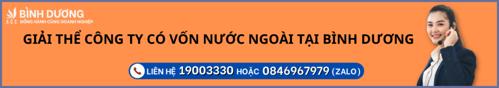 Giải thể công ty có vốn nước ngoài tại Bình Dương