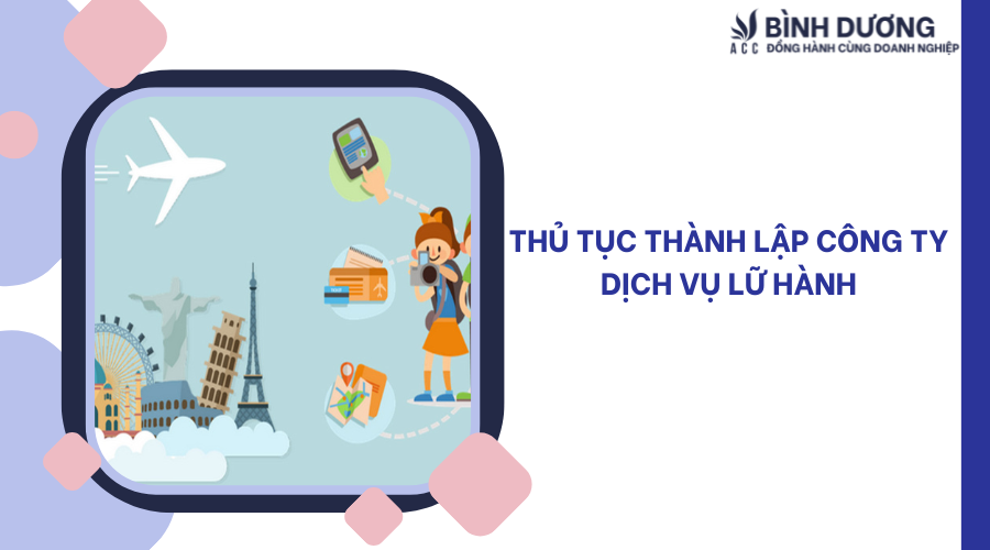 Thủ tục thành lập công ty dịch vụ lữ hành