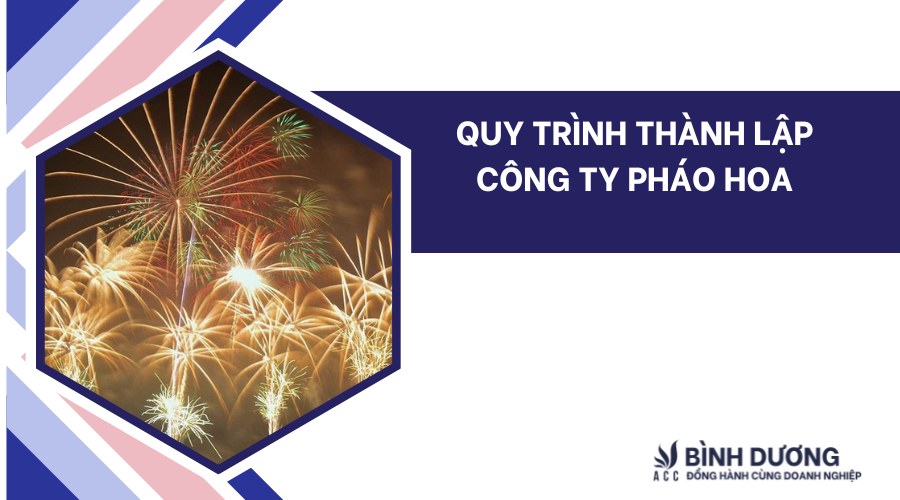 Quy trình thành lập công ty pháo hoa