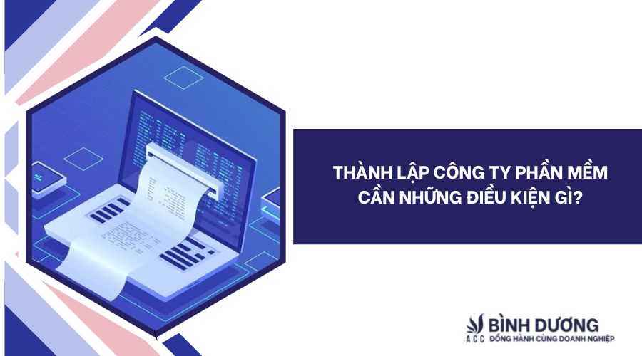 Thành lập công ty phần mềm cần những điều kiện gì?