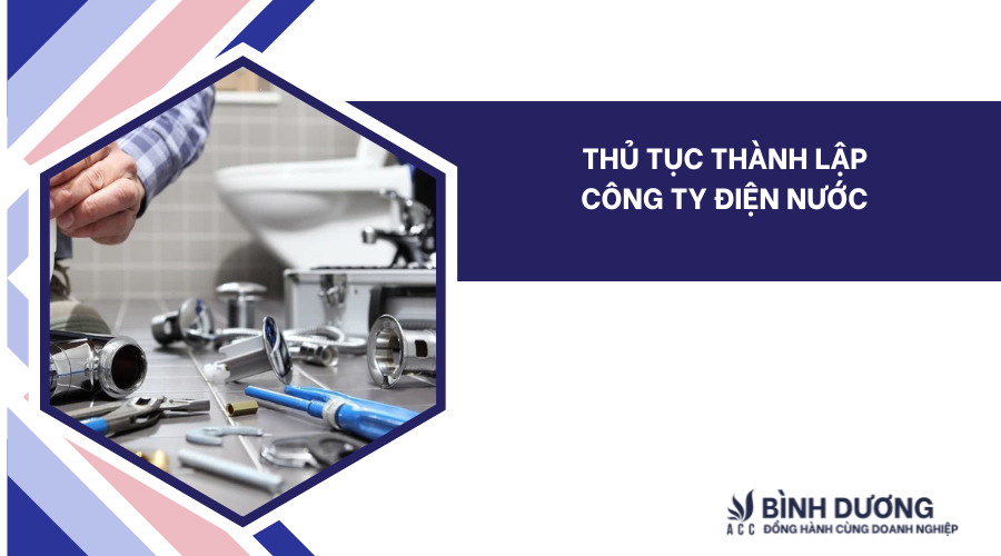 Thủ tục thành lập công ty điện nước