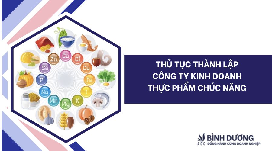 Thủ tục thành lập công ty kinh doanh thực phẩm chức năng