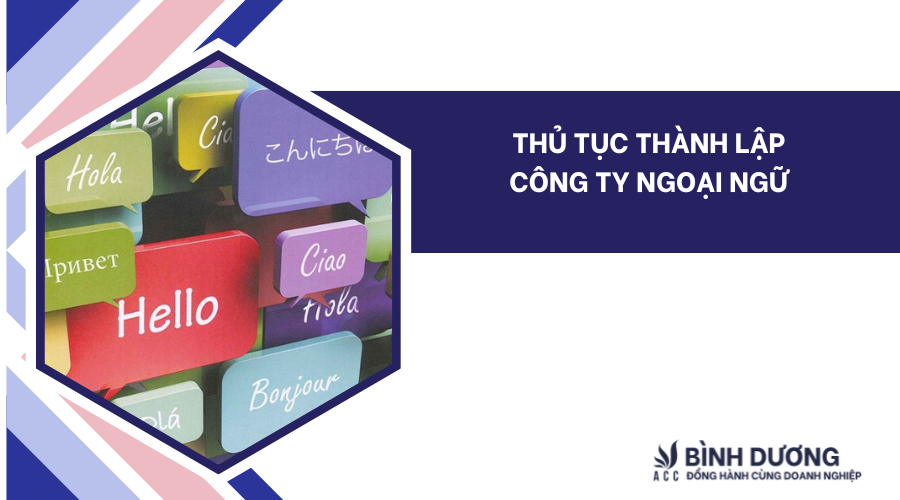 Thủ tục thành lập công ty ngoại ngữ