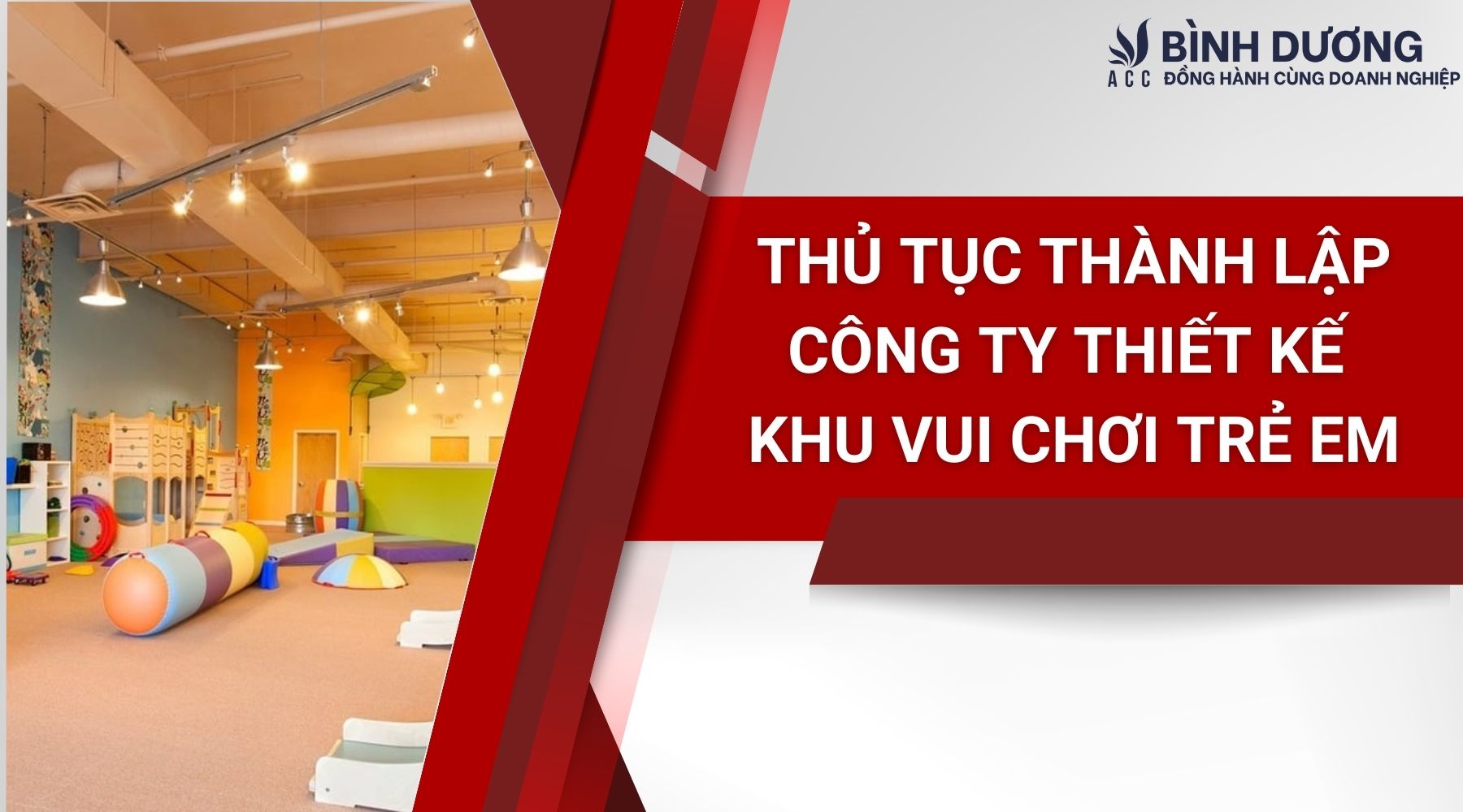 Thủ tục thành lập công ty thiết kế khu vui chơi trẻ em