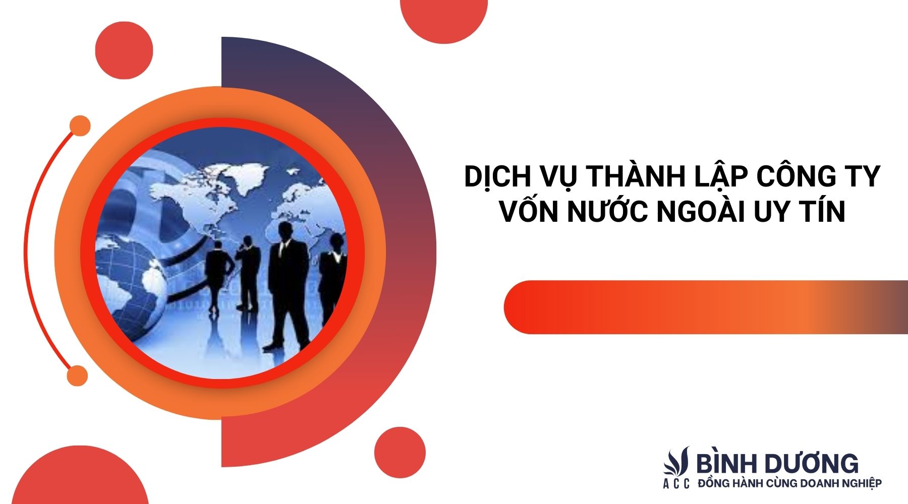 Dịch vụ thành lập công ty vốn nước ngoài uy tín