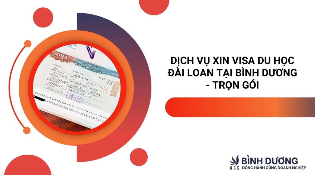 Dịch vụ xin visa du học Đài Loan tại Bình Dương - Trọn gói