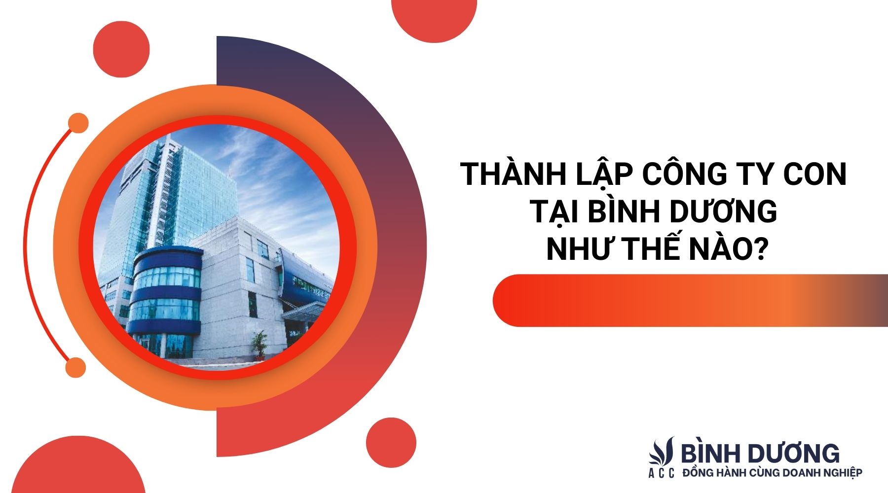 Thành lập công ty con tại Bình Dương như thế nào?
