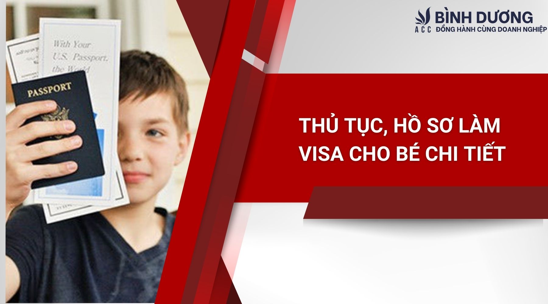 Thủ tục, hồ sơ làm visa cho bé chi tiết