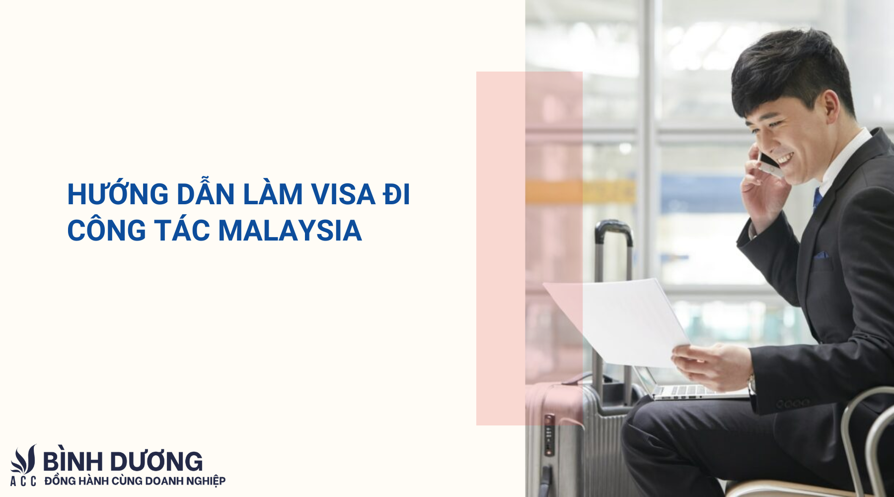 Hướng dẫn làm visa đi công tác Malaysia