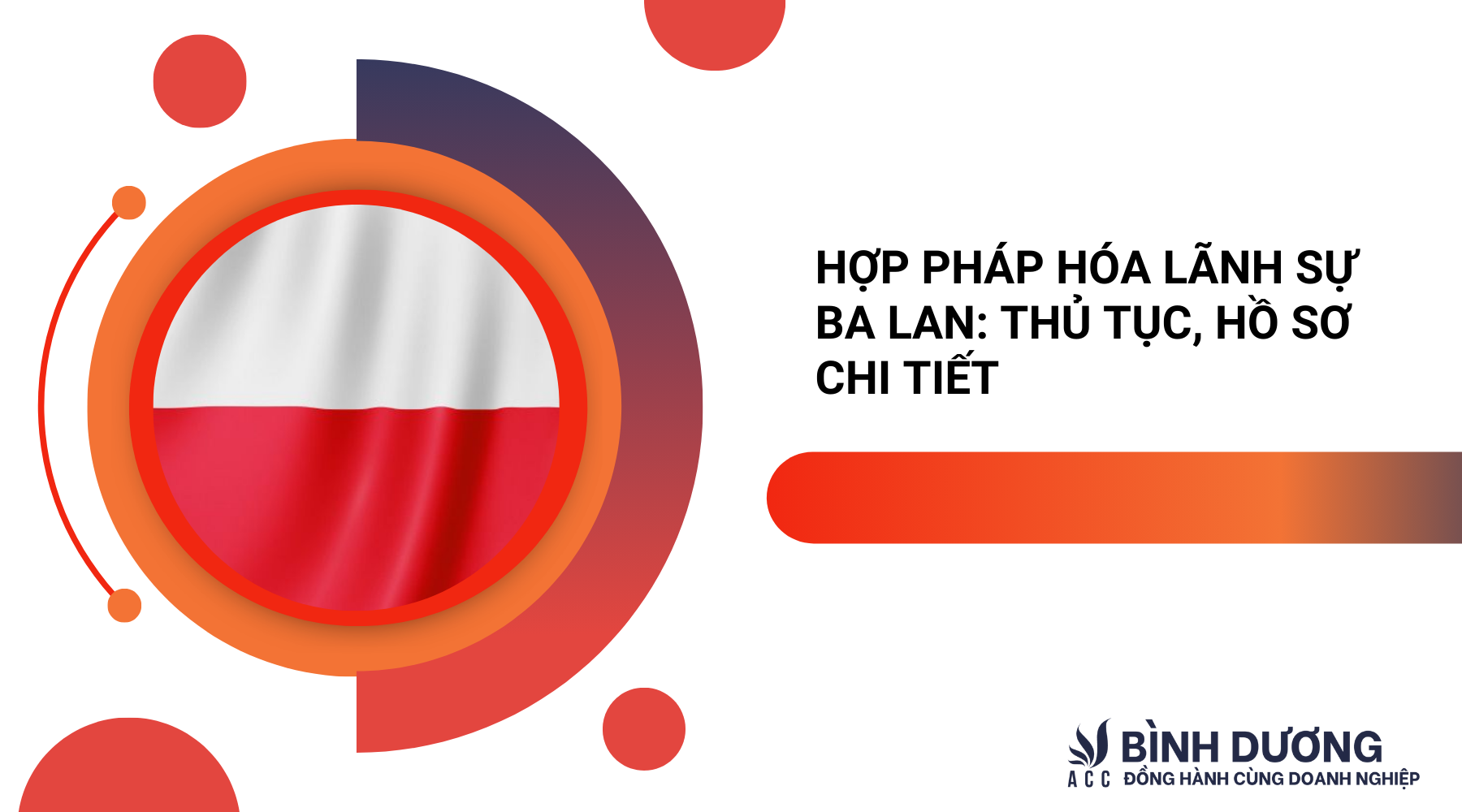 Hợp pháp hóa lãnh sự Ba Lan: Thủ tục, hồ sơ chi tiết
