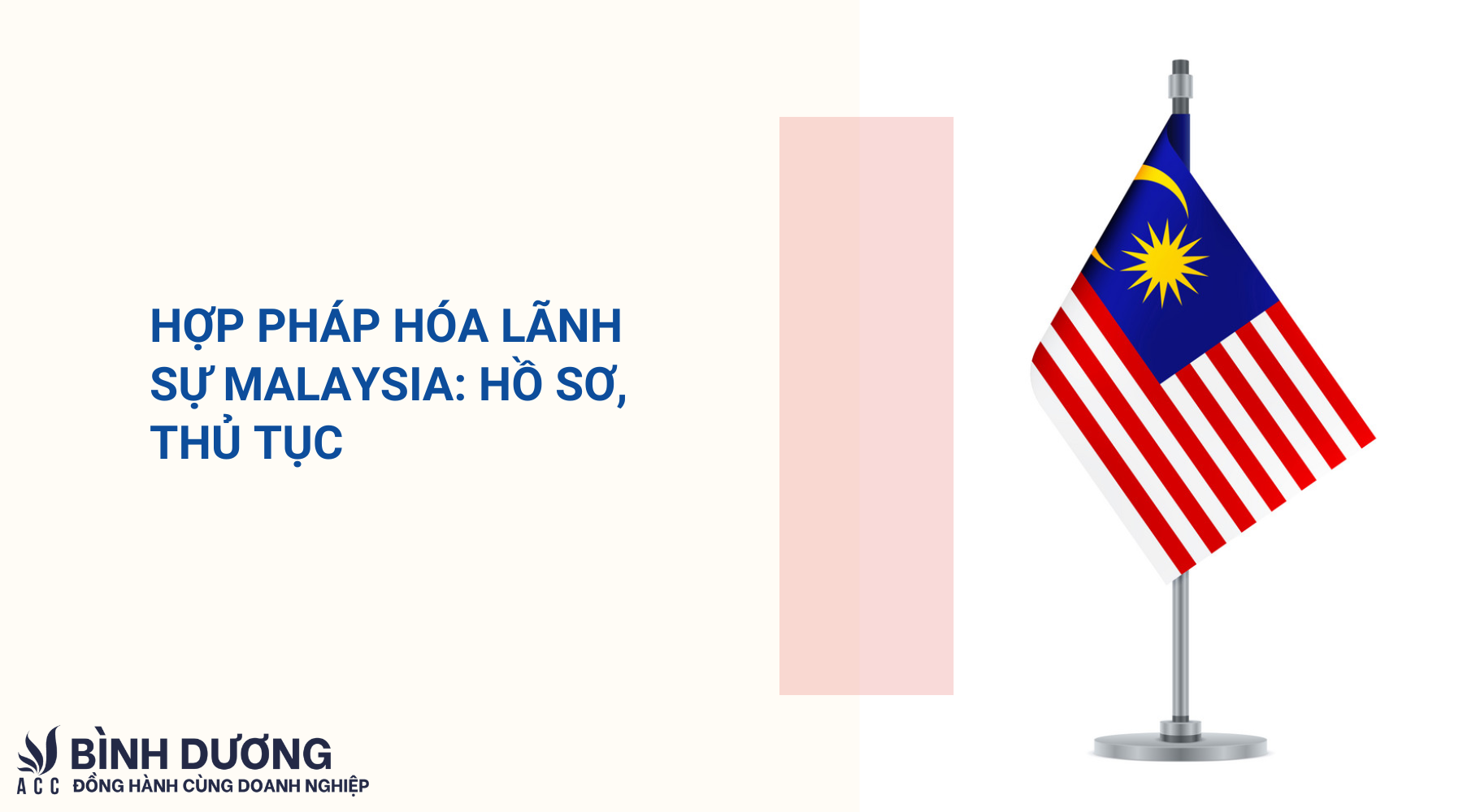 Hợp pháp hóa lãnh sự Malaysia: Hồ sơ, thủ tục