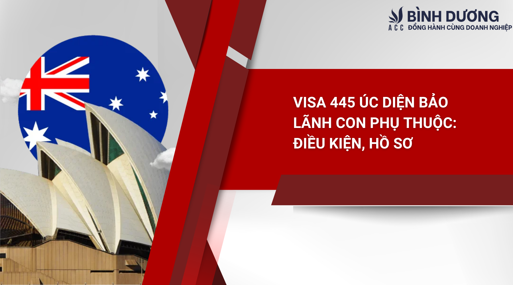 Visa 445 Úc diện bảo lãnh con phụ thuộc: Điều kiện, hồ sơ