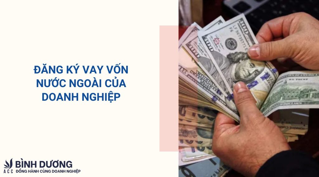 Đăng ký vay vốn nước ngoài của doanh nghiệp