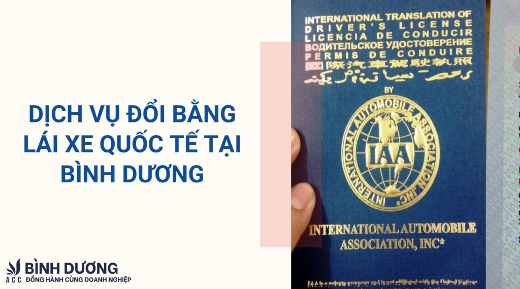 Dịch vụ đổi bằng lái xe quốc tế tại Bình Dương