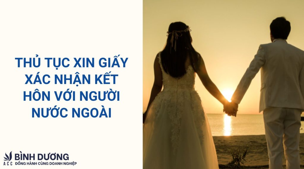 Thủ tục xin giấy xác nhận kết hôn với người nước ngoài