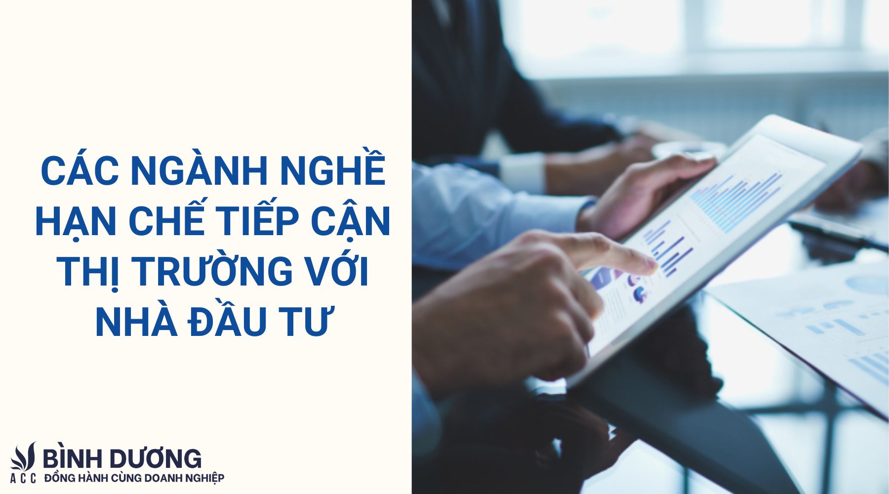 Các ngành nghề hạn chế tiếp cận thị trường với nhà đầu tư