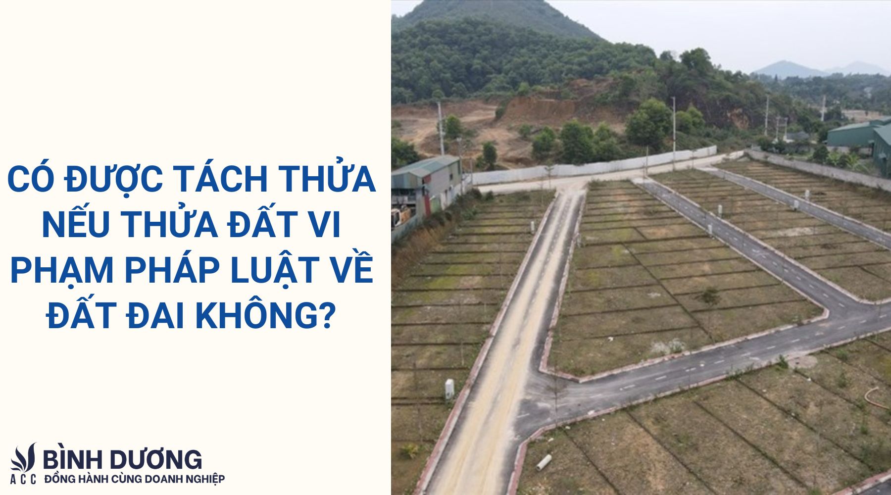 Có được tách thửa nếu thửa đất vi phạm pháp luật về đất đai không?