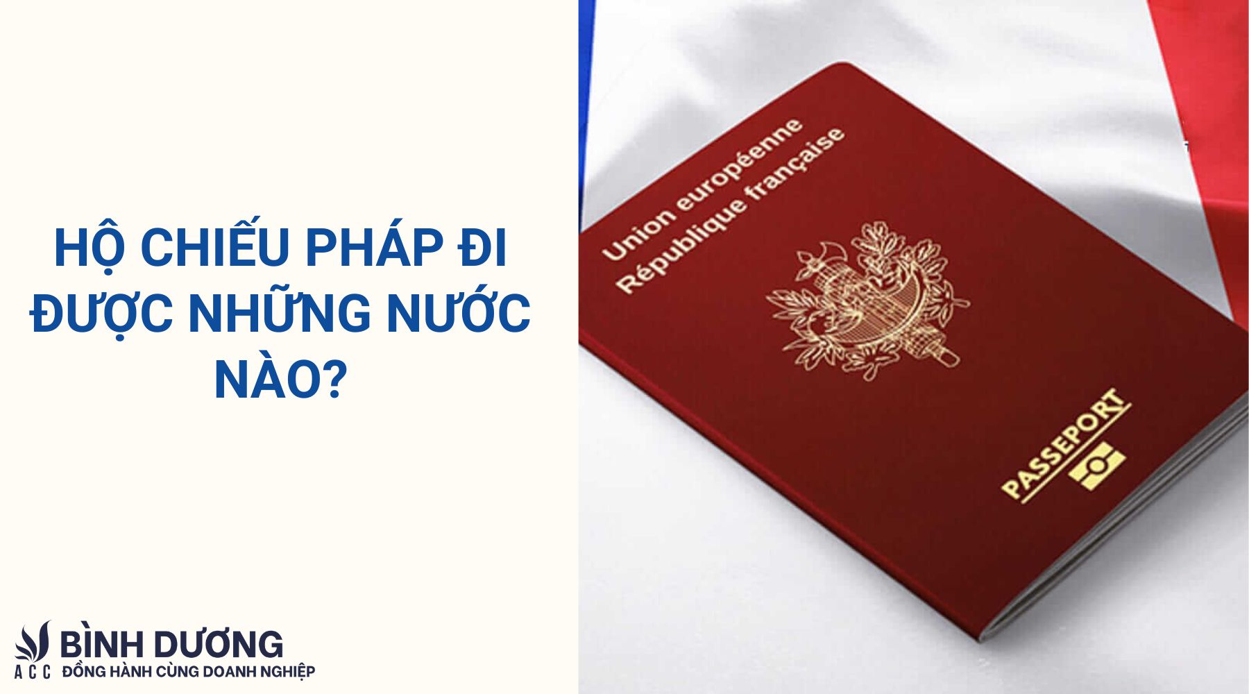 Hộ chiếu Pháp đi được những nước nào?