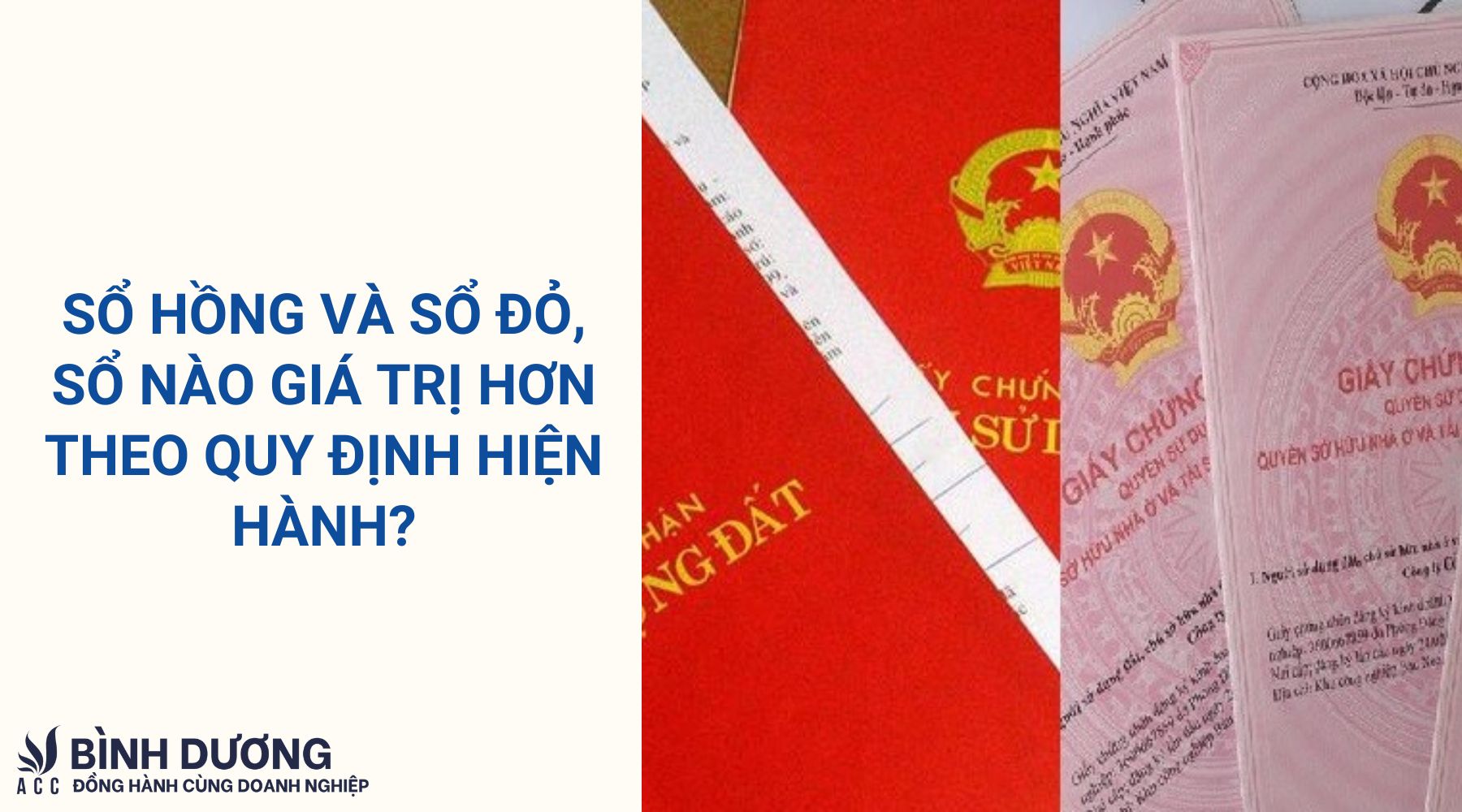 Sổ hồng và sổ đỏ, sổ nào giá trị hơn theo quy định hiện hành?