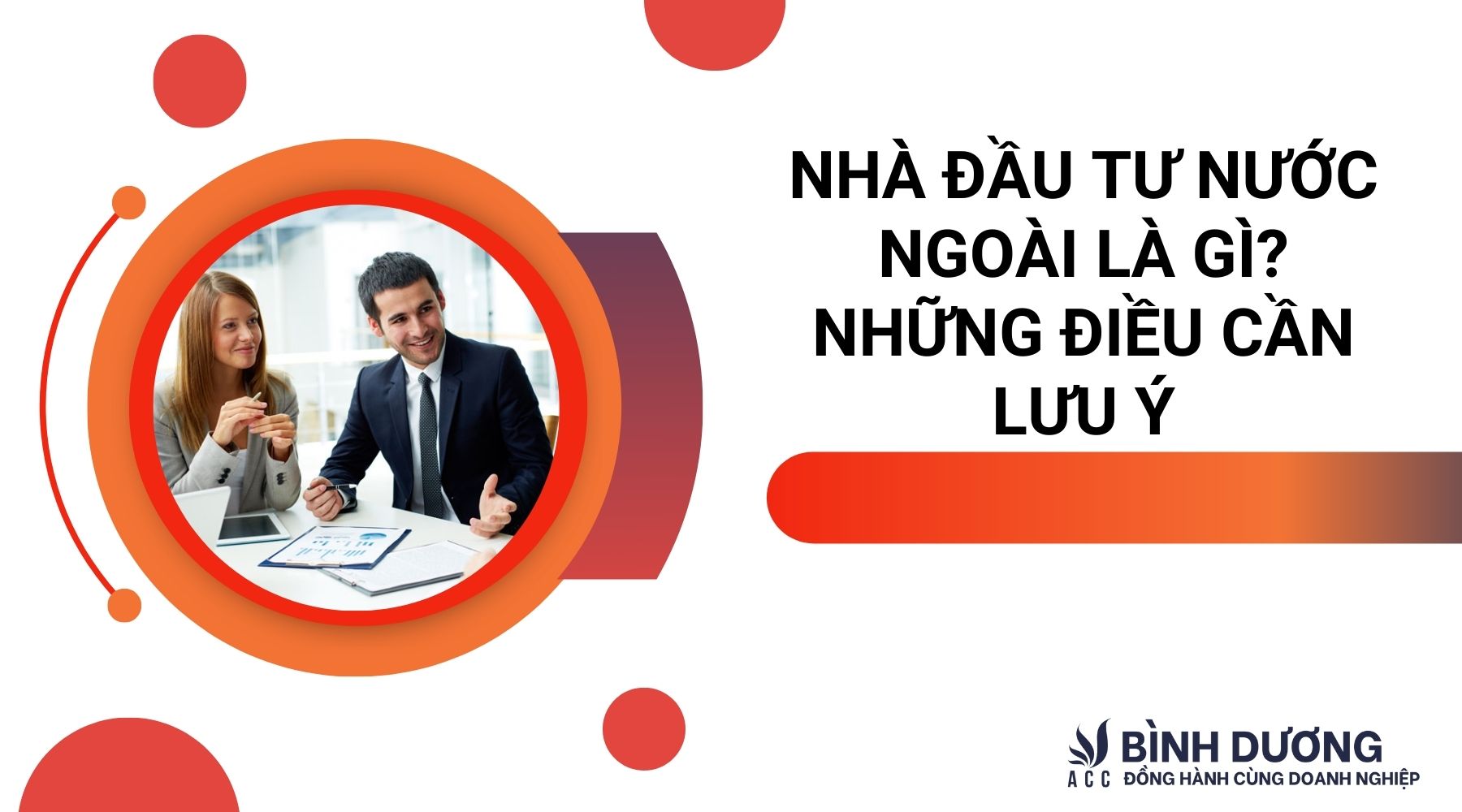 Nhà đầu tư nước ngoài là gì? Những điều cần lưu ý