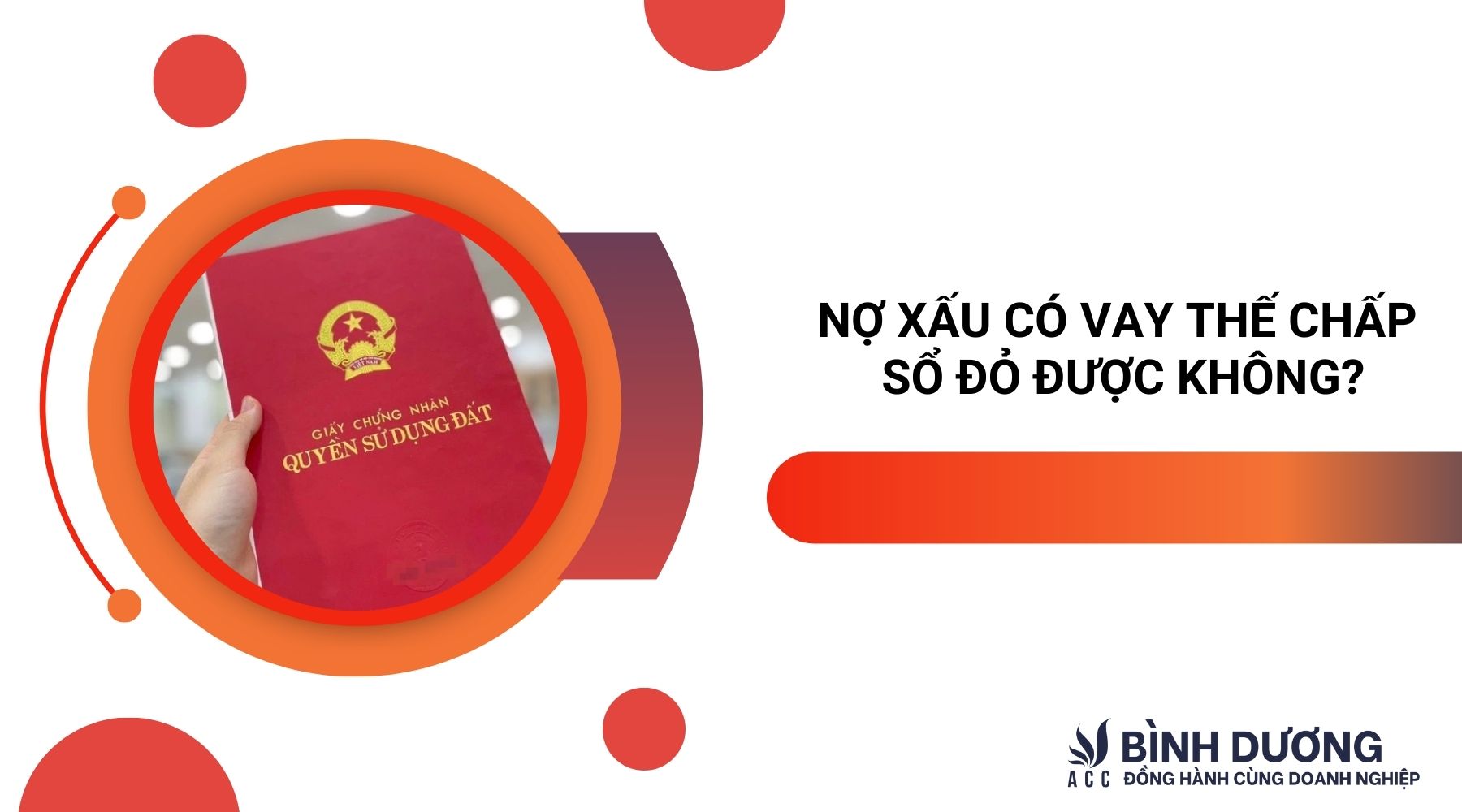 Nợ xấu có vay thế chấp sổ đỏ được không?