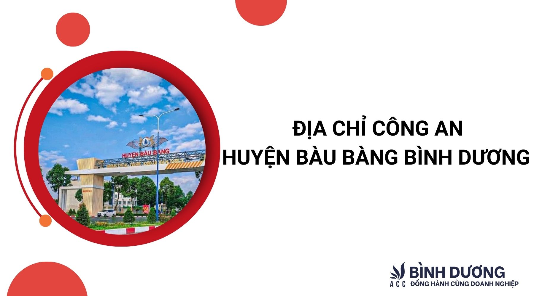 Địa chỉ công an huyện Bàu Bàng Bình Dương chính xác nhất