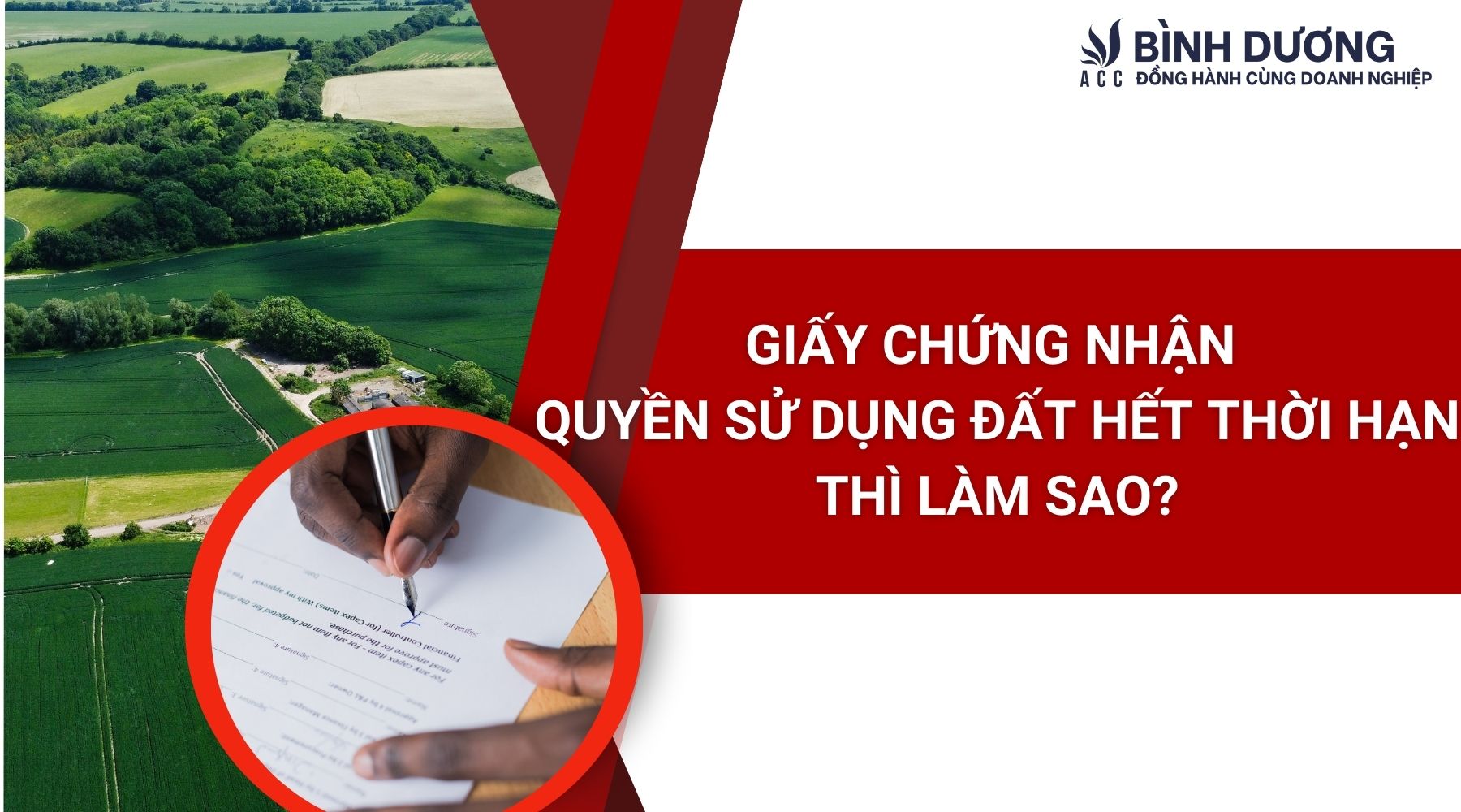 Giấy chứng nhận quyền sử dụng đất hết thời hạn thì làm sao?