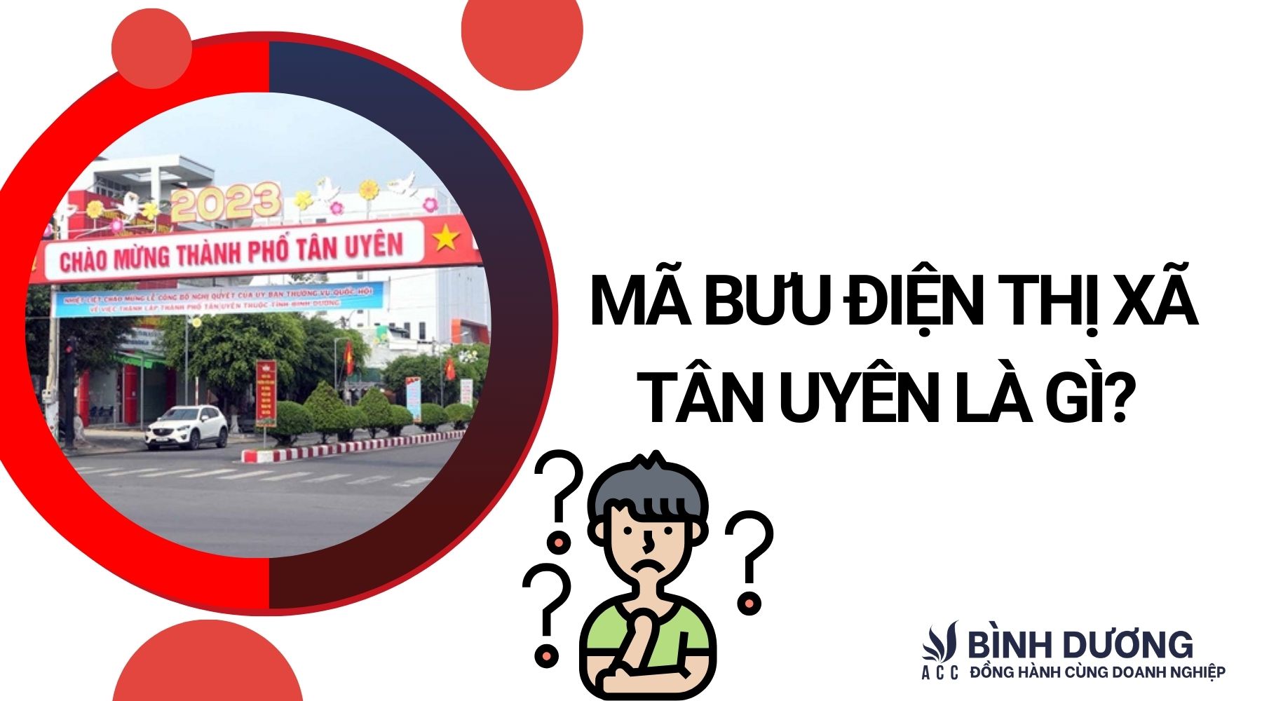 Mã bưu điện Thị xã Tân Uyên là gì? Đáp án chính xác